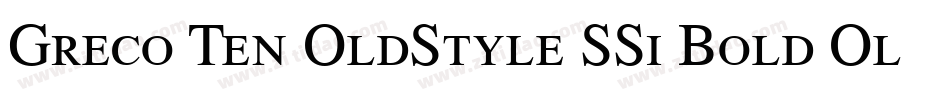 Greco Ten OldStyle SSi Bold Old Style Figures字体转换